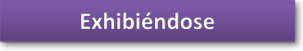 Exhibiéndose
